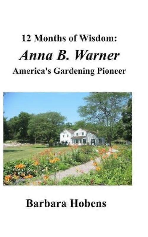 12 mois de sagesse : Anna B. Warner