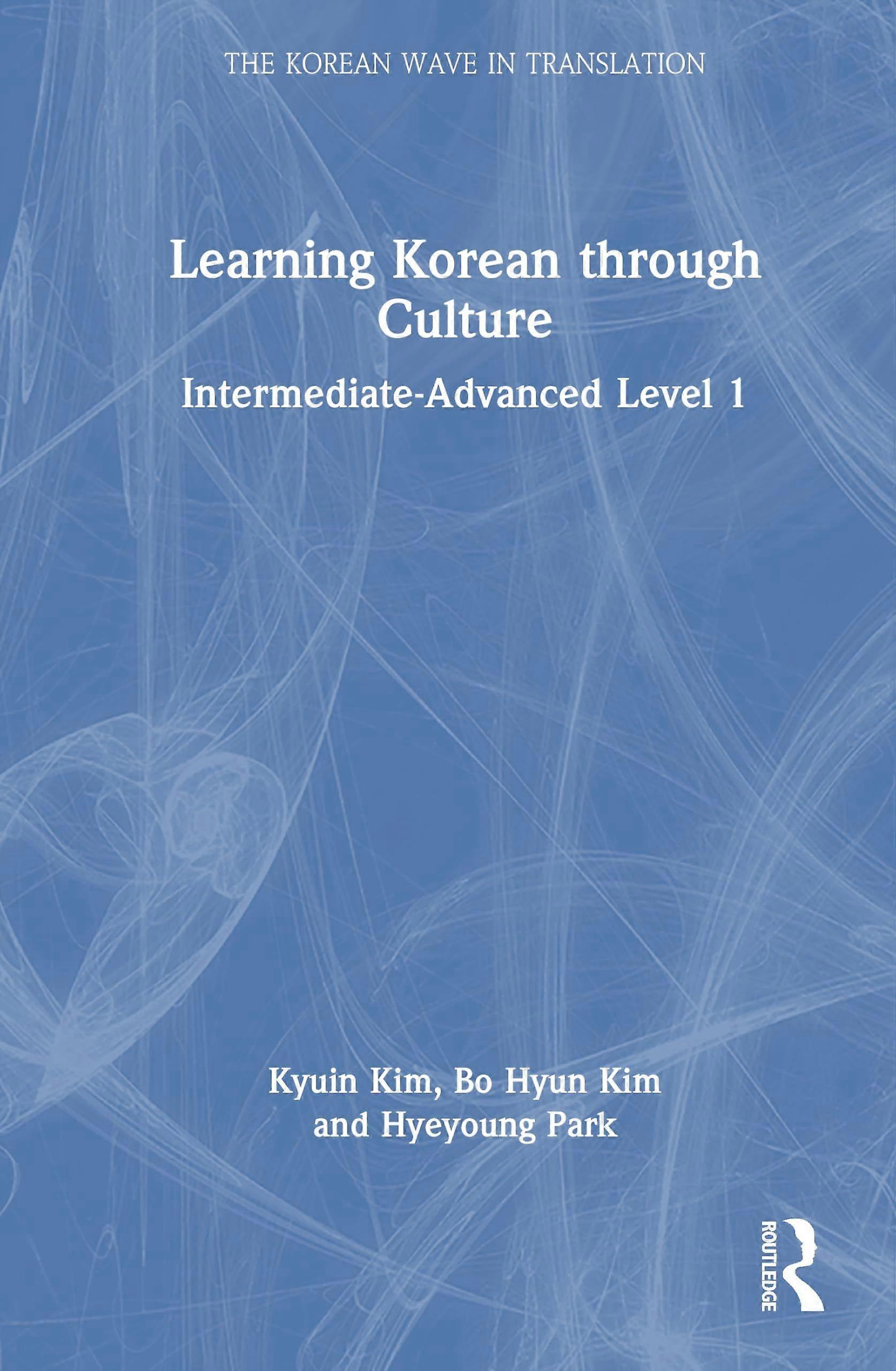 Learning korean through culture intermediate-advanced level 1