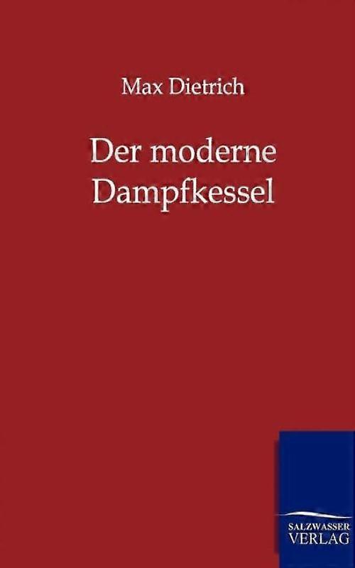 Der Moderne Dampfkessel