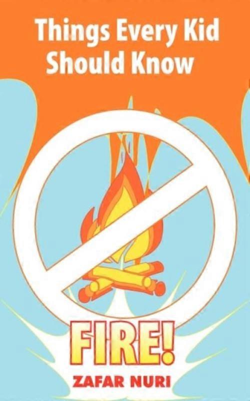 Things Every Kid Should Know-fire