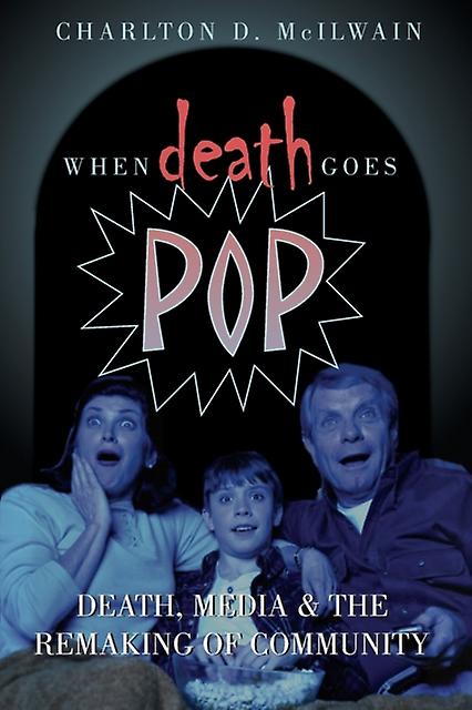 When Death Goes Pop by Charlton D. McIlwain Paperback