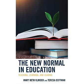 Novo Normal na Educação: Ensino, Aprendizagem e Liderança - Mary Beth Klinger