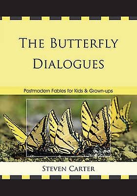 The Butterfly Dialogues by Carter & Steven & Henderson State University Paperback Book