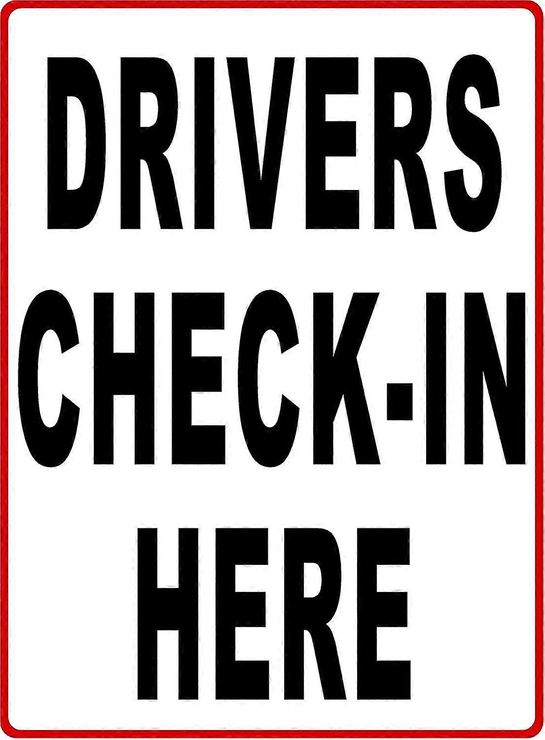 Drivers Check in Here Sign. 12x18 Metal. Warehouse Ship Receive Loading Dock