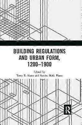Byggregler och stadsform 1200-1900