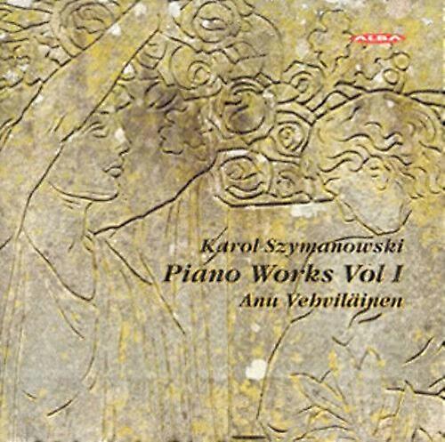 Karol Szymanowski Karol Szymanowski Piano Works - Volume 1 CD (2012)