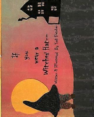 Wenn du einen Hexenhut trägst --