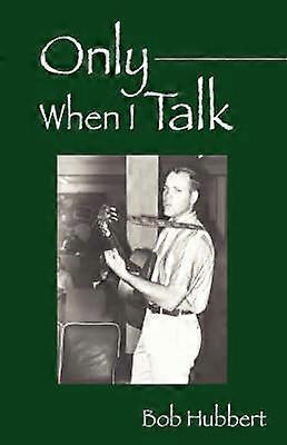 Only When I Talk