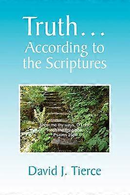 Truth According to the Scriptures