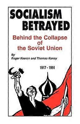 Socialism Betrayed