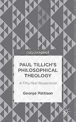 Paul Tillich's Philosophical Theology