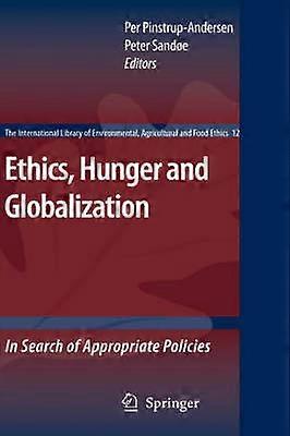 Ethics Hunger and Globalization