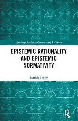 Epistemic Rationality and Epistemic Normativity