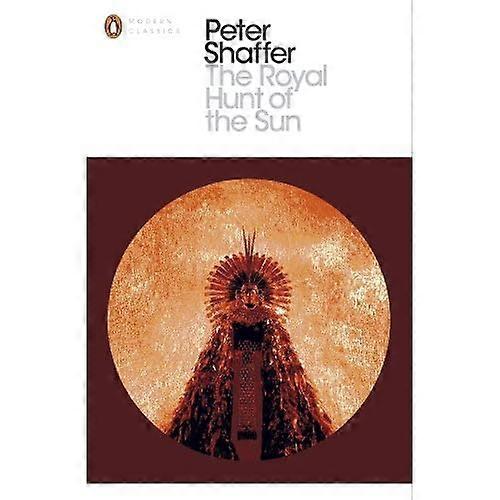 Die königliche Jagd der Sonne (Penguin Modern Classics)