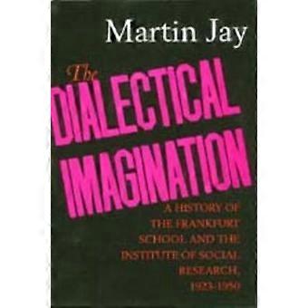The Dialectical Imagination