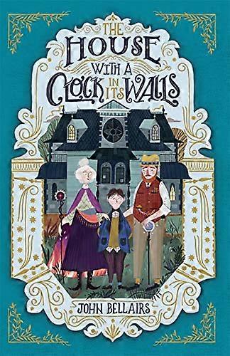 The House With a Clock in Its Walls