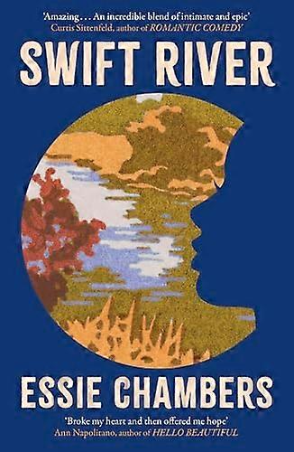 Swift River: I loved everything about it Curtis Sittenfeld