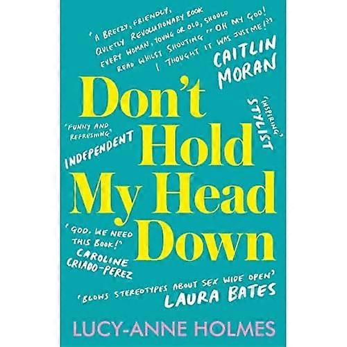 Don't Hold My Head Down