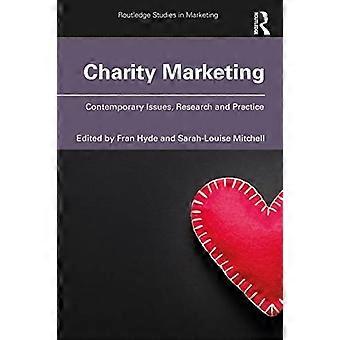Charity Marketing: hedendaagse kwesties, onderzoek en praktijk (Routledge Studies in Marketing)