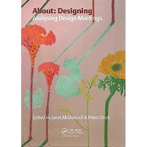 About: Designing: Analysing Design Meetings