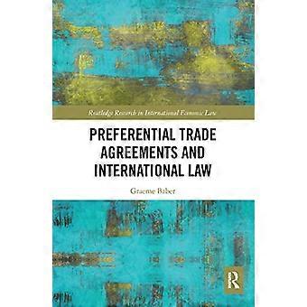 Acuerdos Comerciales Preferenciales y Derecho Internacional (Routledge Research in International Economic Law)
