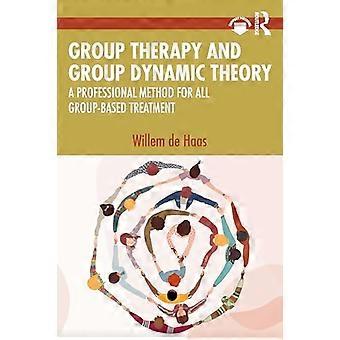 Gruppentherapie und Gruppendynamiktheorie: Eine professionelle Methode für alle gruppenbasierten Behandlungen