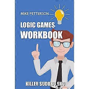 Juegos de lógica para adultos: Killer Sudoku 9x9 (Killer Sudoku Puzzle Books)