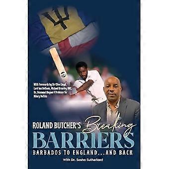 Breaking Barriers Barbados to England and Back