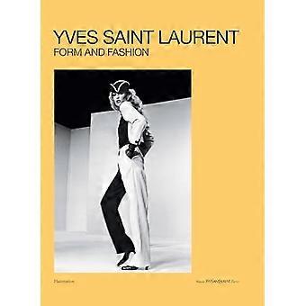 Yves Saint Laurent: Form und Mode