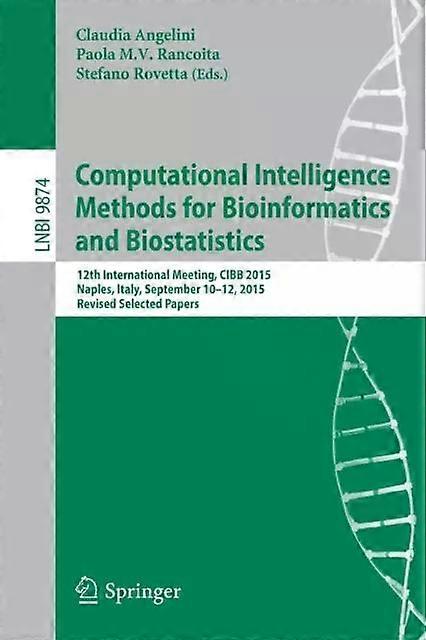 Computational Intelligence Methods For Bioinformatics And Biostatistics 12th Int - Springer Nature B.V