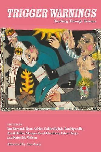 Trigger Warnings Teaching Through Trauma