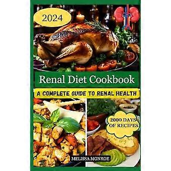 Libro de recetas para la dieta renal: Una guía completa para la salud renal