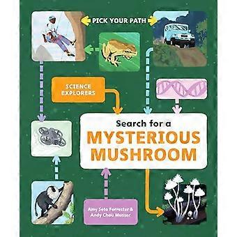 Search for a Mysterious Mushroom Pick Your Path