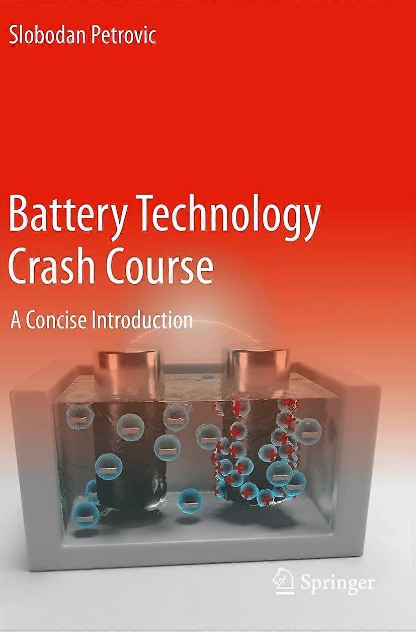 Battery technology crash course a concise introduction