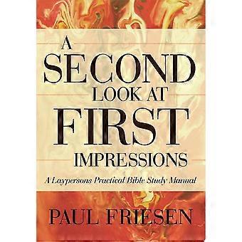 A second look at first impressions a layperson's practical bible study manual