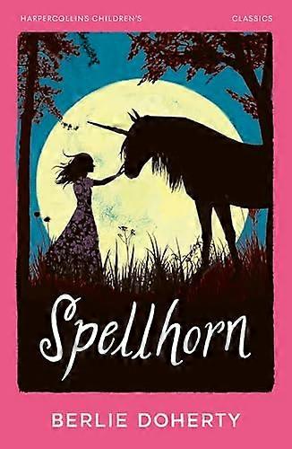 Spellhorn (HarperCollins Childrens Classics)