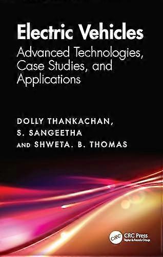 Electric Vehicles Advanced Technologies Case Studies and Applications