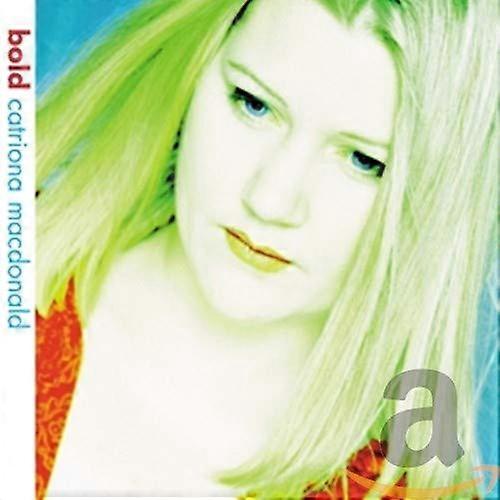 Catriona MacDonald - Bold [CD]