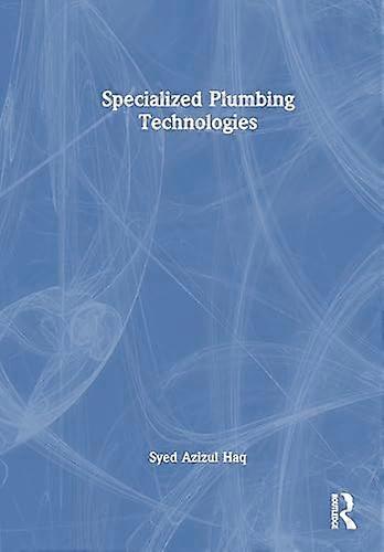 Specialized Plumbing Technologies