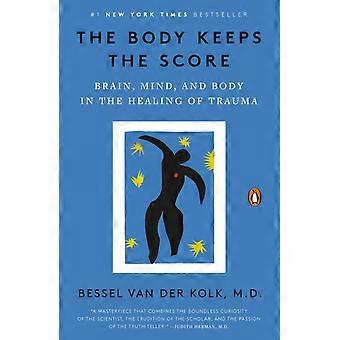 Body Keeps The Score - M.D. Bessel van der Kolk - Paperback - en Book