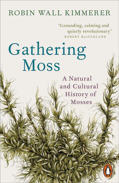 Gathering Moss by Robin Wall Kimmerer Paperback Book