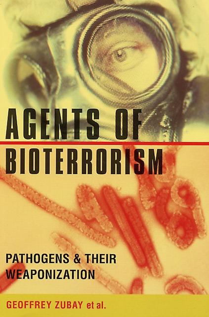 Agents Of Bioterrorism by Geoffrey Zubay Paperback Book