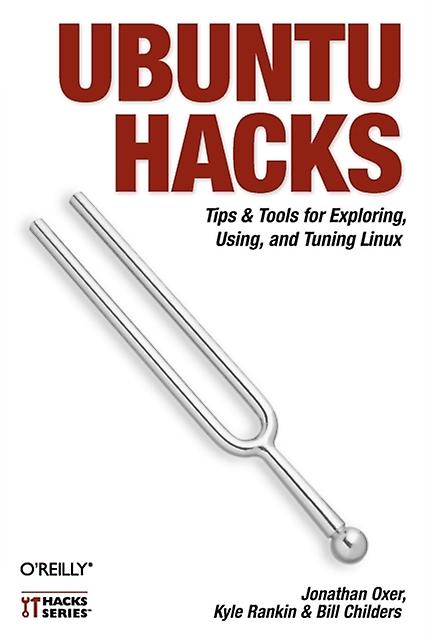 Ubuntu Hacks by Jonathan Oxer Paperback