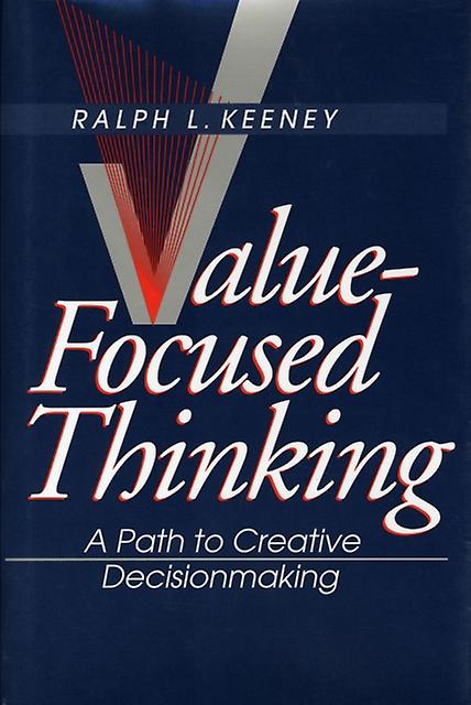 Value-focused Thinking by Ralph L. Keeney Paperback