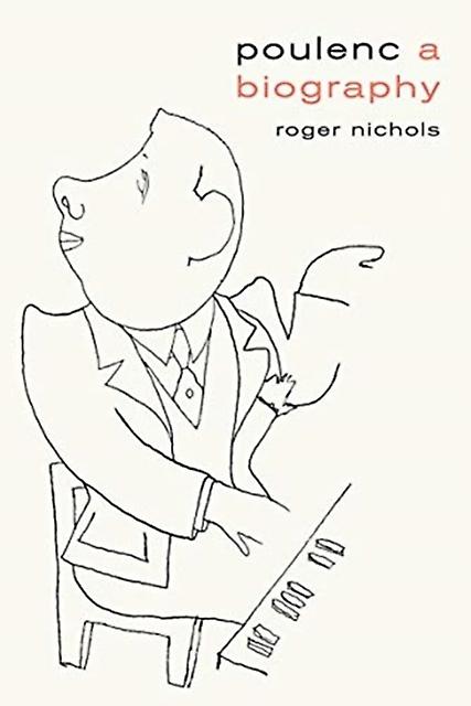 Poulenc by Roger Nichols Hardback Book