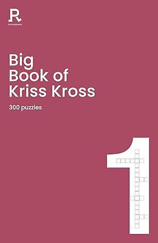 Big Book Of Kriss Kross Book 1 by Richardson Puzzles and Games Paperback Book