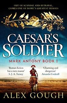 Caesars Soldier by Alex Gough Paperback