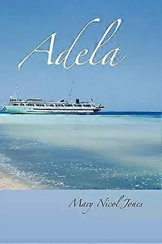 Adela - Mary Nicol Jones