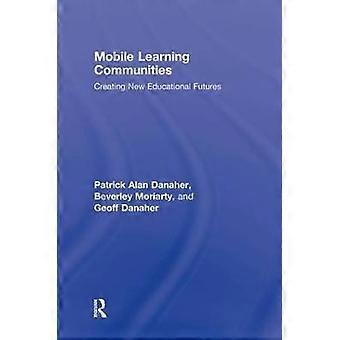 Mobile Learning Communities