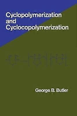 Cyclopolymerization and Cyclocopolymerization